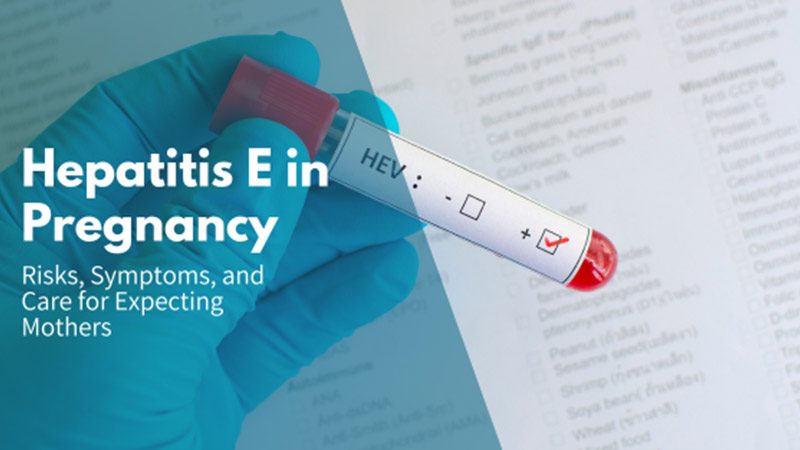 Hepatitis E in Pregnancy