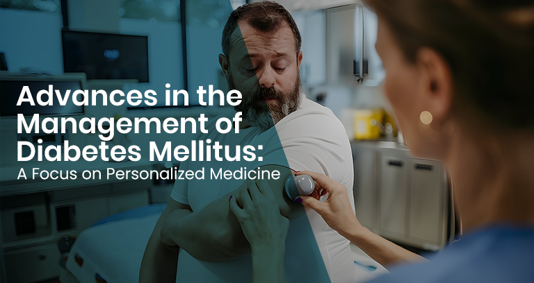 Advances-in-the-Management-of-Diabetes-Mellitus-A-Focus-on-Personalized-Medicine
